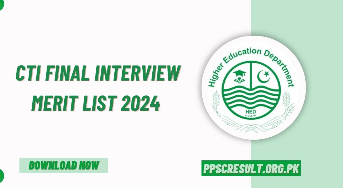 CTI Final Interview Merit List 2024 PDF Download E Portal