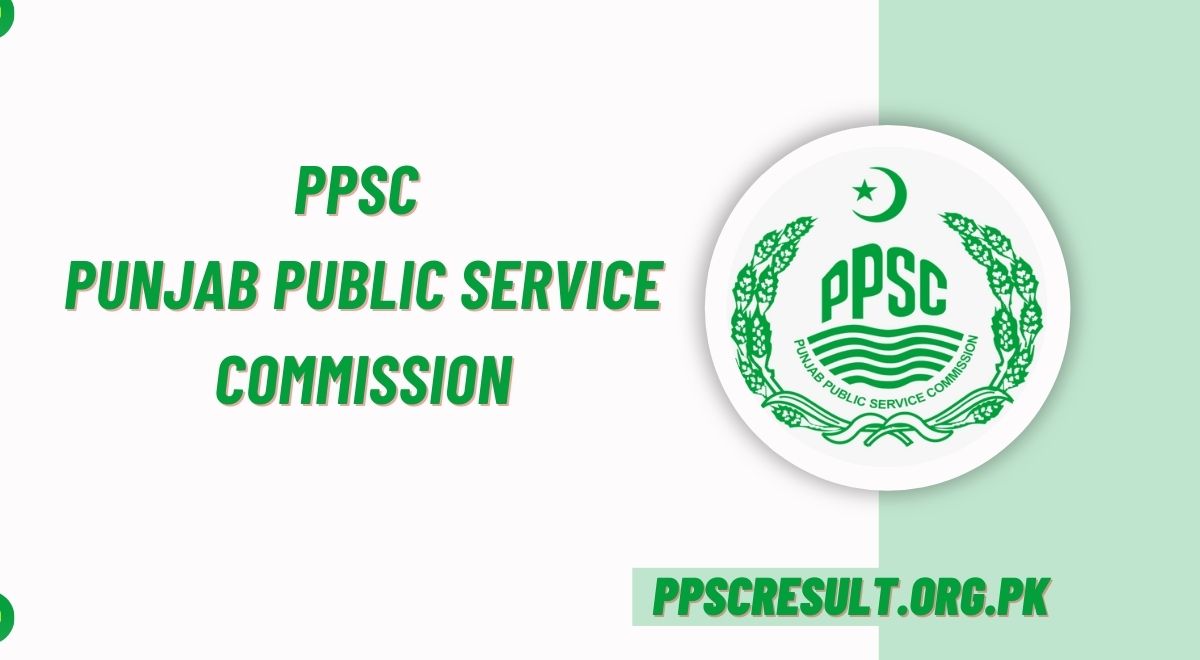 What is PPSC Punjab Public Service Commission