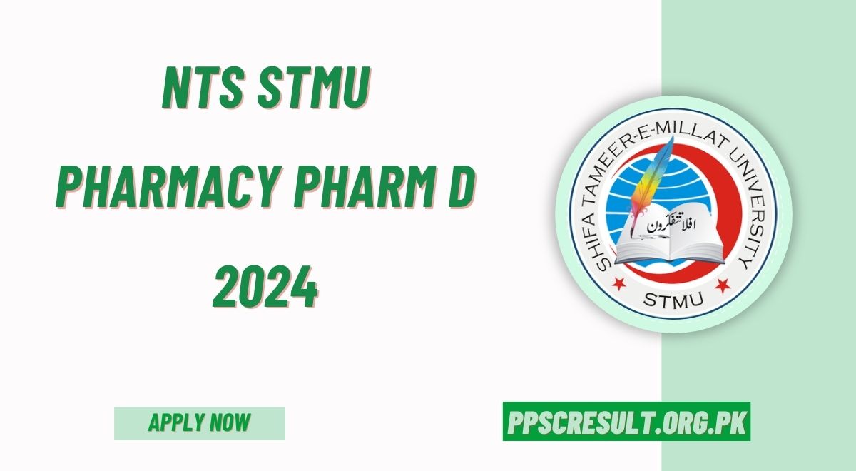 NTS STMU Pharmacy Pharm D 2024 Apply Online