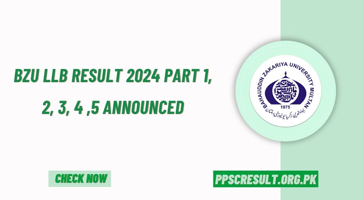 BZU LLB Result 2024 Part 1, 2, 3, 4 ,5 Announced