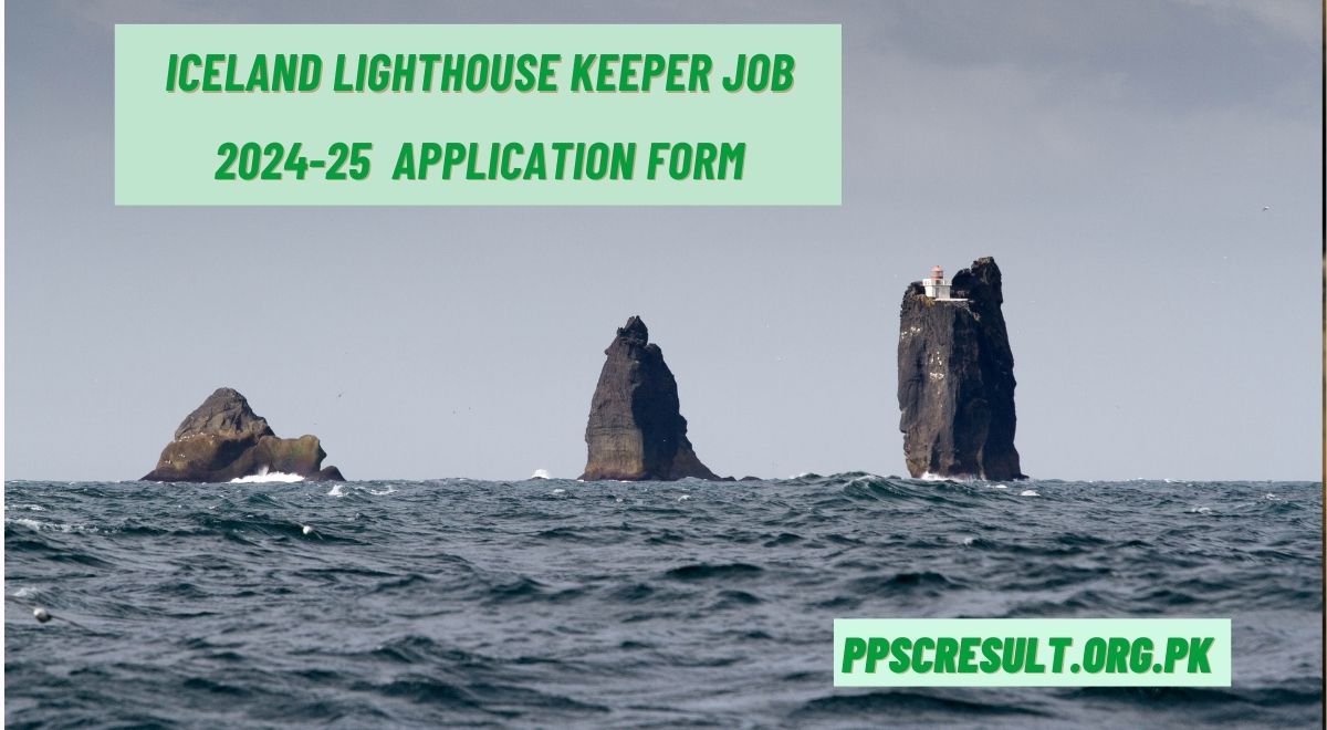 Iceland Lighthouse Keeper Job 2024-25 Apply Online & Application Form