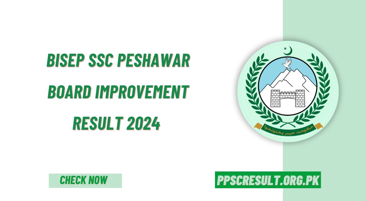 BISEP SSC Peshawar Board Improvement Result 2024