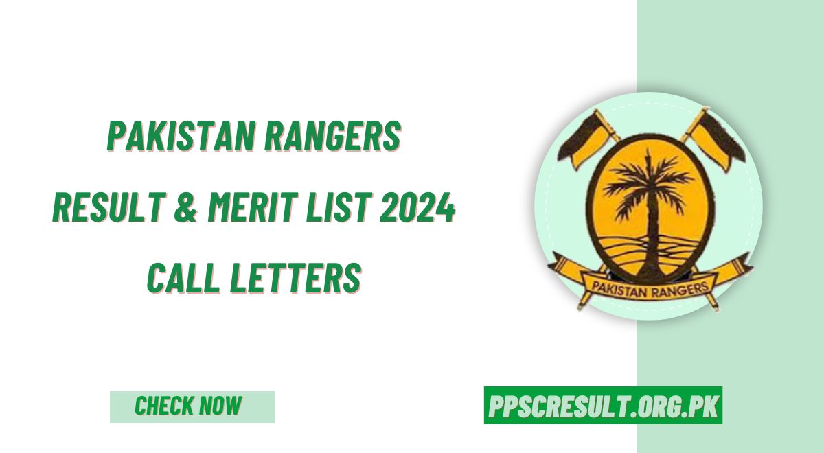 Pakistan Rangers Result & Merit List 2024 Call Letters